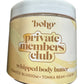 Private Members Club Whipped Body Butter